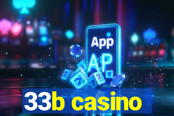 33b casino